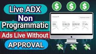 How To Live ADX Non  Programmatic Ads On Your Site? Ads Live Without Approval | Techy Spell