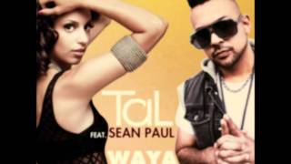TAL feat Sean Paul - Waya Waya
