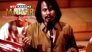 Download lagu M.  Nasir - Keroncong Untuk Ana (Karaoke) mp3