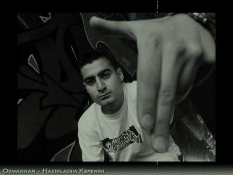 Mista Killa aka Osmanhan - Hazirladim Kefenini feat C-Nam