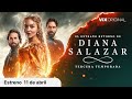 El Extraño Retorno De Diana Salazar Tercera Temporada Estreno 11 De Abril Tráiler ViX
