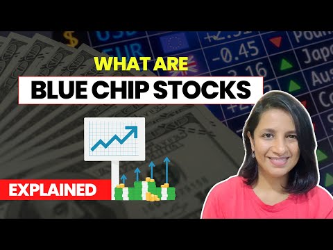 All about Blue chip stocks: Easy explanation