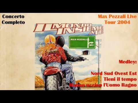 Max Pezzali Live Tour 2004: Medley (Nord Sud Ovest Est,Tieni il tempo,Hanno ucciso l'Uomo Ragno)