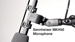 Video thumbnail for Sennheiser MKH50 Microphone Overview: Super Cardioid Mic for Indoor Dialogue by Curtis Judd