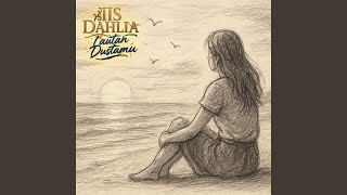 Lirik Lagu Lautan Dustamu - Iis Dahlia: Seandainya Saja Ku Dapat Menerka Hatimu