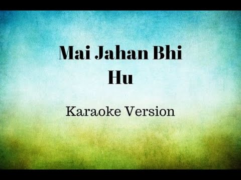 Mai Jahan Bhi Hu Karaoke |कैसा तेरा प्यार है Karaoke | Hindi Christian Song