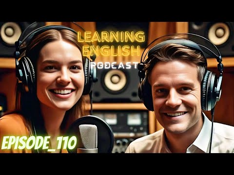 English Learning Podcast Conversation Episode 110 | Podcast English | Best Podcast For Learning