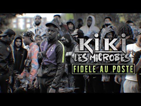 Kiki LesMicrobes - Fidèle Au Poste (Clip Officiel)
