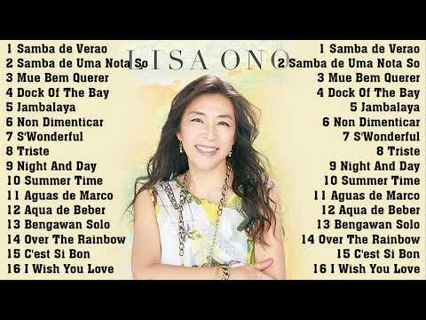 LISA ONO BEST SONGS FULL ALBUM 2023 - LISA ONO BOSANOVA MUSIC