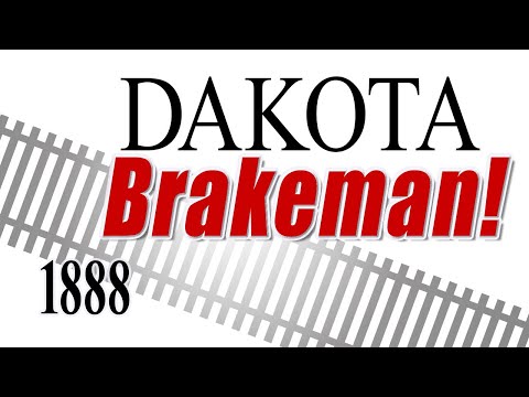 A Dakota Brakeman
