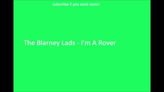 Irish Drinking Songs- The Blarney Lads - I&#39;m A Rover