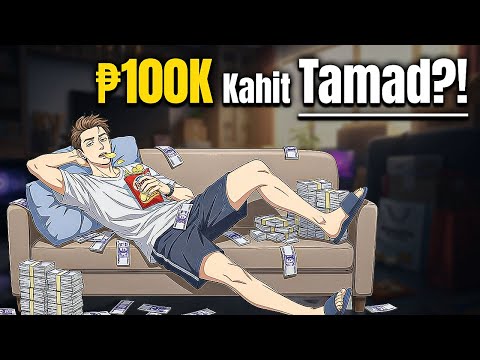 Paano Kumita ng ₱100K Kada Buwan Kahit Tamad Ka
