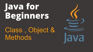Java Tutorial 6- OOPS | Class & Object | Methods