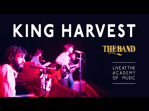 King Harvest │ The Band │ Live At The Academy Of Music, NYC, 1971