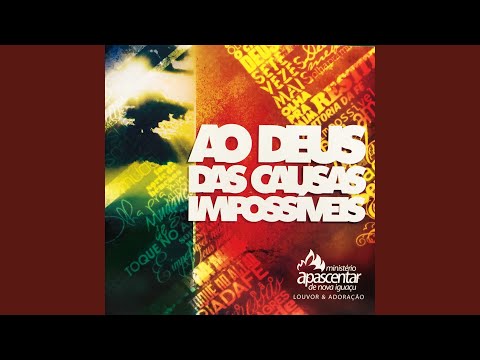 Deus Das Causas Impossíveis - Ministério Apascentar de Louvor (Toque No Altar)