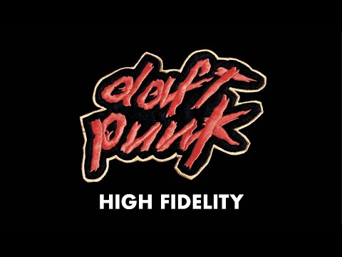 Daft Punk - High Fidelity (Official Audio)
