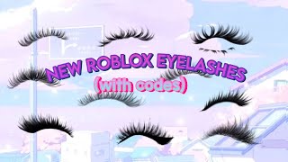 NEW ROBLOX EYELASHES + CODES to use in bloxburg,berry avenue, and more!