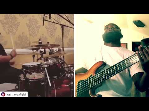 Josh Mayfield - On Drums X 6 Strangs - On Bass “Play Along”