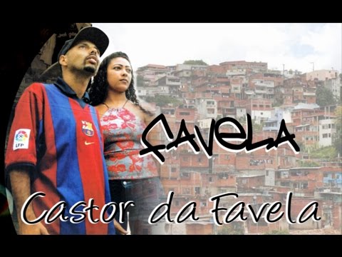 Castor da Favela - Favela
