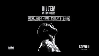Eearz, ScHoolboy Q, 2 Chainz, Mike WiLL Made-It - Kill &#39;Em With Success (Lyrics)
