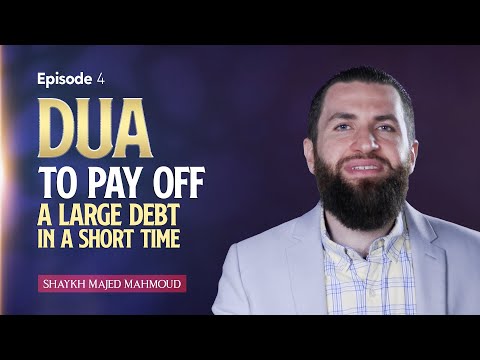 [Ep 4] Dua To Pay Off A Large Debt In A Short Time | Sh. Majed Mahmoud #DhulHijjah2023