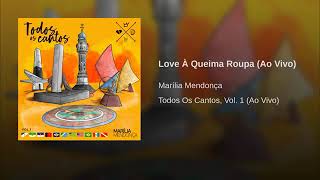 Marília Mendonça - Love À Queima Roupa