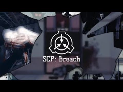 SCP - BREACH • [ by sch1zk ]