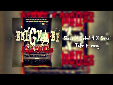9.Sizar X SebuhH X Sensi - Take it easy