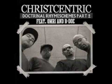 Christcentric - Doctrinal Rhymeschemes Part 2 feat Omri & B Doe