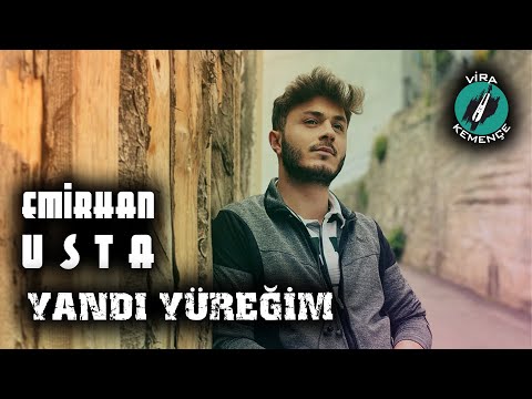 Emirhan USTA - Yandı Yüreğim [2020]