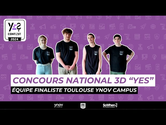 [Concours national 3D YES - Ynov Campus x SoWhen? x Epic Games] : Interview équipe finaliste