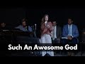 Such An Awesome God - Brianna Walls at Bethel Youth Camp 2022