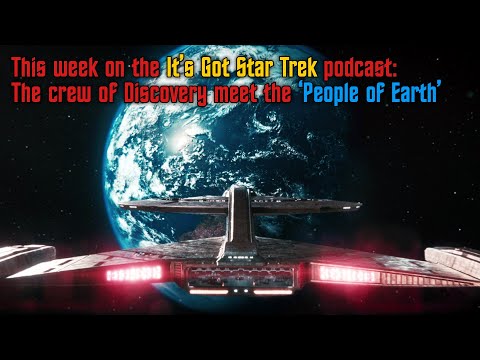 It's Got Star Trek #49 - 'People of Earth' Discovery S3E03