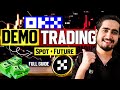 Demo Trading On OKX Demo Future Trading Demo Spot Trading Complete Guidance