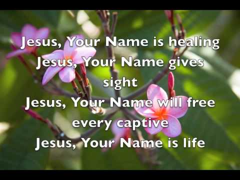 Jesus, your name Maranatha singers