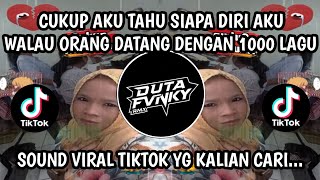 Download lagu CUKUP AKU TAHU SIAPA DIRI AKU WALAU ORANG DATANG DENGAN 1000 LAGU - SOUND VIRAL TIKTOK 2026 mp3