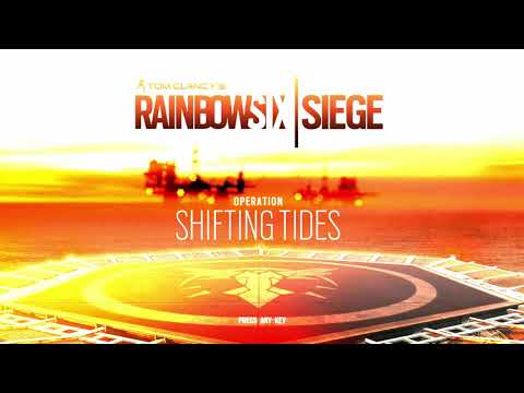 Rainbow 6 Siege | Operation Shifting Tides Theme
