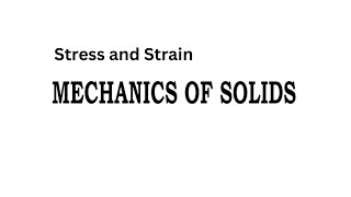 1.1 Stress and Strain | Introduction to Solid Mechanics