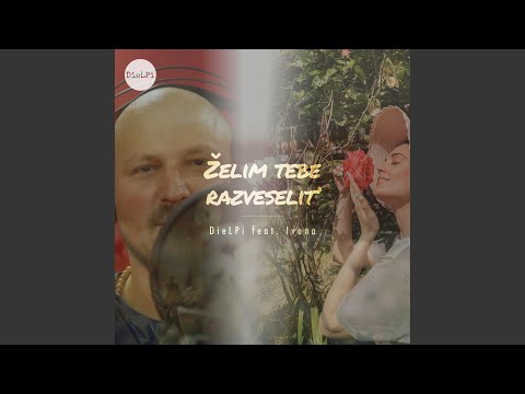 Želim tebe razveseliti (feat. Ivona Bunčić)