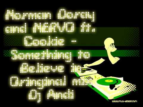 Norman Doray and NERVO ft. Cookie - Something to Believe in(Boutleg mix Dj Andi)