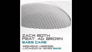 Zack Roth feat. Ad Brown - Bass Cake (Lacandon & Venes Provocative Remix)