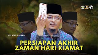 Download lagu DATO USTAZ KAZIM ELIAS - PERSIAPAN AKHIR ZAMAN HARI KIAMAT mp3