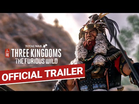 The Furious Wild Trailer / Total War: THREE KINGDOMS thumbnail