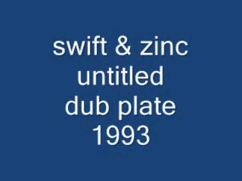 Swift and Zinc - dub plate from 1993 - untitled