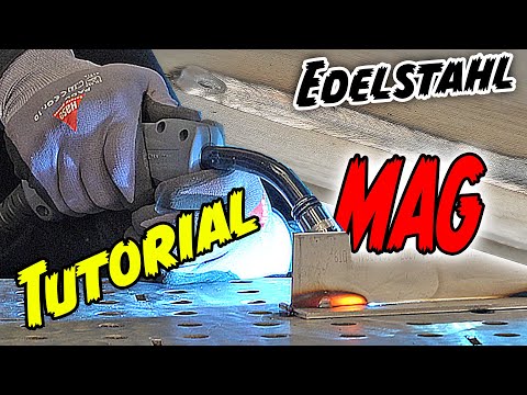 MAG  Anfänger Tutorial | Edelstahl Schweißen