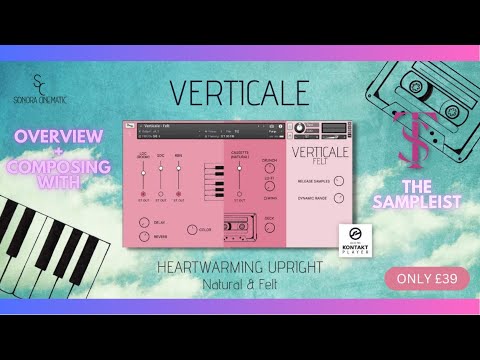 The Sampleist - Verticale by Sonora Cinematic - Overview - Composing With