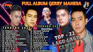 Download lagu SPECIAL GERRY MAHESA FULL ALBUM CEWEK NEW 2023 PAL... mp3