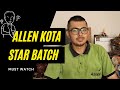 Allen Kota Star Batch 🌟🤩? What is Star Batch? Must Watch