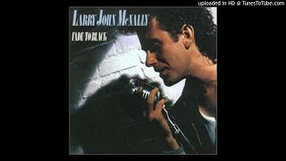 Larry John McNally / Long Drag Of A Cigarette