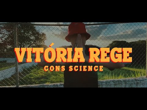 Cons Science - Vitória Rege Freestyle (Vídeo-Clipe)